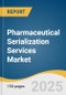 Pharmaceutical Serialization Services Market Size, Share & Trends Analysis Report by Packaging (Primary Packaging, Secondary Packaging, Tertiary Packaging), Product, Technology, and Region with Growth Forecasts, 2025-2030 - Product Thumbnail Image