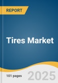 Tires Market Size, Share & Trends Analysis Report by Distribution Channel (OEM, Aftermarket), Vehicle Type (Two-Wheelers, Passenger Cars), and Region (North America, Asia-Pacific, Europe, Central & South America, MEA) with Growth Forecasts, 2025-2030- Product Image