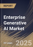 Enterprise Generative AI Market Size, Share & Trends Analysis Report By Component (Software, and Services), By Model Type, By Application, By Vertical, By Regional Outlook and Forecast, 2024 - 2031- Product Image