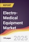 Electro-Medical Equipment Market Report: Trends, Forecast and Competitive Analysis to 2031 - Product Thumbnail Image