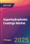 Superhydrophobic Coatings Market Size, Market Share, Application Analysis, Regional Outlook, Growth Trends, Key Players, Competitive Strategies and Forecasts, 2025 To 2033 - Product Thumbnail Image