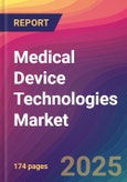 Medical Device Technologies Market Size, Market Share, Application Analysis, Regional Outlook, Growth Trends, Key Players, Competitive Strategies and Forecasts, 2025 To 2033- Product Image