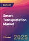 Smart Transportation Market Size, Market Share, Application Analysis, Regional Outlook, Growth Trends, Key Players, Competitive Strategies and Forecasts, 2025 To 2033 - Product Thumbnail Image