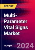 Multi-Parameter Vital Signs Market Size, Share, & Trend Analysis | Global | 2025-2031 | MedCore | Includes: Low-acuity Vital Signs Monitors, Mid-acuity Vital Signs Monitors, and 1 more- Product Image