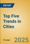 Top Five Trends in Cities - Product Thumbnail Image