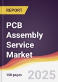 PCB Assembly Service Market Report: Trends, Forecast and Competitive Analysis to 2031- Product Image