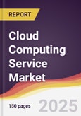 Cloud Computing Service Market Report: Trends, Forecast and Competitive Analysis to 2031- Product Image