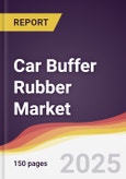 Car Buffer Rubber Market Report: Trends, Forecast and Competitive Analysis to 2031- Product Image