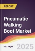 Pneumatic Walking Boot Market Report: Trends, Forecast and Competitive Analysis to 2031- Product Image