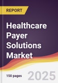 Healthcare Payer Solutions Market Report: Trends, Forecast and Competitive Analysis to 2031- Product Image