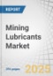 Mining Lubricants Market by Product Type (Engine Oil, Hydraulic & Transmission Oil, Gear Oil & Grease), Mining Techniques (Surface, Underground Mining), End-Use Industry (Coal Mining, Iron Ore Mining), Lubricant Type, & Region - Global Forecast to 2030 - Product Thumbnail Image