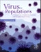 Virus as Populations. Composition, Complexity, Dynamics, and Biological Implications - Product Thumbnail Image