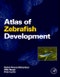 Atlas of Zebrafish Development - Product Thumbnail Image