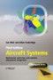 Aircraft Systems. Mechanical, Electrical, and Avionics Subsystems Integration. Edition No. 3. Aerospace Series - Product Thumbnail Image