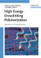 High Energy Crosslinking Polymerization. Applications of Ionizing Radiation - Product Thumbnail Image