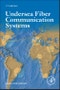 Undersea Fiber Communication Systems. Edition No. 2 - Product Thumbnail Image