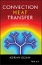 Convection Heat Transfer. Edition No. 4 - Product Thumbnail Image