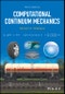 Computational Continuum Mechanics. Edition No. 3 - Product Thumbnail Image