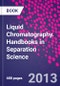 Liquid Chromatography. Handbooks in Separation Science - Product Thumbnail Image