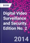 Digital Video Surveillance and Security. Edition No. 2 - Product Thumbnail Image