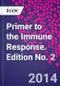 Primer to the Immune Response. Edition No. 2 - Product Thumbnail Image