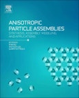 Anisotropic Particle Assemblies. Synthesis, Assembly, Modeling, and Applications- Product Image