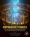 Reproductomics. The -Omics Revolution and Its Impact on Human Reproductive Medicine - Product Thumbnail Image