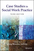 Case Studies in Social Work Practice. Edition No. 3- Product Image