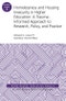 Homelessness and Housing Insecurity in Higher Education. A Trauma-Informed Approach to Research, Policy, and Practice: ASHE Higher Education Report. Volume 43, Number 6. J-B ASHE Higher Education Report Series (AEHE) - Product Thumbnail Image