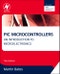 PIC Microcontrollers. An Introduction to Microelectronics. Edition No. 3 - Product Thumbnail Image