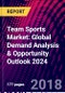 Team Sports Market: Global Demand Analysis & Opportunity Outlook 2024 - Product Thumbnail Image