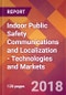 Indoor Public Safety Communications and Localization - Technologies and Markets - Product Thumbnail Image