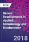 Recent Developments in Applied Microbiology and Biochemistry - Product Image