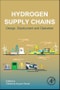 Hydrogen Supply Chain. Design, Deployment and Operation - Product Thumbnail Image