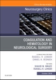 Coagulation and Hematology in Neurological Surgery, An Issue of Neurosurgery Clinics of North America. The Clinics: Surgery Volume 29-4- Product Image