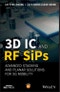 3D IC and RF SiPs: Advanced Stacking and Planar Solutions for 5G Mobility. Edition No. 1. IEEE Press - Product Thumbnail Image