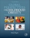 Global Perspectives on Childhood Obesity. Current Status, Consequences and Prevention. Edition No. 2 - Product Thumbnail Image