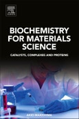 Biochemistry for Materials Science. Catalysts, Complexes and Proteins- Product Image