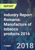 Industry Report Romania: Manufacture of tobacco products 2016- Product Image