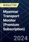 Myanmar Transport Monitor (Premium Subscription) - Product Thumbnail Image