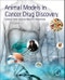 Animal Models in Cancer Drug Discovery - Product Thumbnail Image