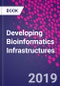 Developing Bioinformatics Infrastructures - Product Thumbnail Image