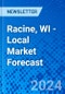 Racine, WI - Local Market Forecast - Product Thumbnail Image