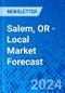Salem, OR - Local Market Forecast - Product Thumbnail Image