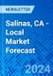 Salinas, CA - Local Market Forecast - Product Thumbnail Image
