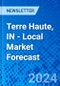 Terre Haute, IN - Local Market Forecast - Product Thumbnail Image