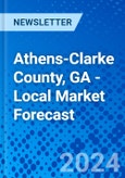 Athens-Clarke County, GA - Local Market Forecast- Product Image