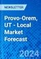 Provo-Orem, UT - Local Market Forecast - Product Thumbnail Image