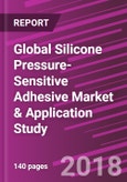 Global Silicone Pressure-Sensitive Adhesive Market & Application Study- Product Image