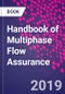 Handbook of Multiphase Flow Assurance - Product Thumbnail Image